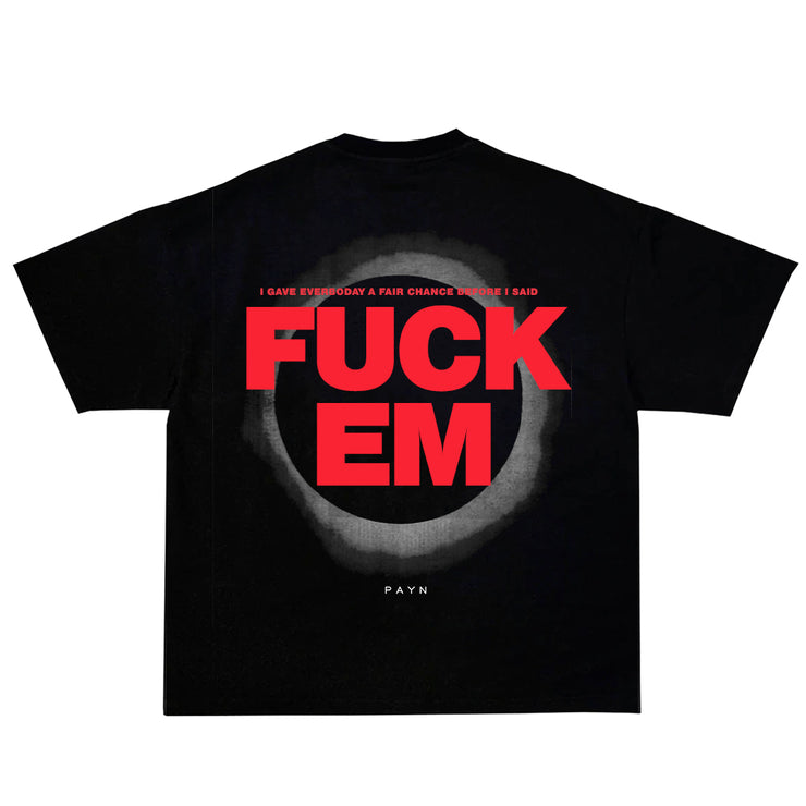 THE FUCK EM TEE